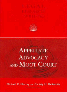 Murray and Desanctis' Appellate Advocacy and Moot Court