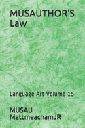 MUSAUTHOR'S Law: Language Art Volume 15