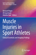 Muscle Injuries in Sport Athletes: Clinical Essentials and Imaging Findings