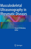 Musculoskeletal Ultrasonography in Rheumatic Diseases