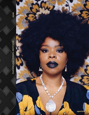 Muse: Mickalene Thomas Photographs - Thomas, Mickalene