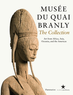 Musee Du Quai Branly: Art from Africa, Asia, Oceania, and the Americas
