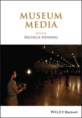 Museum Media - Henning, Michelle (Editor)