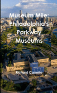 Museum Mile: Philadelphia's Parkway Museums