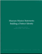Museum Mission Statements: Building a Distinct Identity