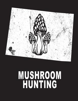 Mushroom Hunting: Colorado Mushroom Hunting Morel Mushroom Hunting - Duncan, D