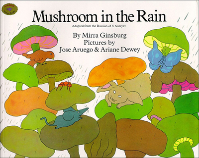Mushroom in the Rain - Ginsburg, Mirra, and Suteyev, V (Adapted by)