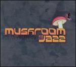 Mushroom Jazz, Vol. 5