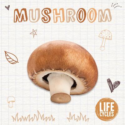Mushroom - McHale, Brenda, and Scase, Dan (Designer)