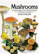 Mushrooms & Other Fungi of Great Britain & Europe