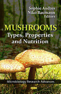 Mushrooms: Types, Properties & Nutrition