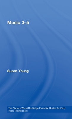 Music 3-5 - Young, Susan