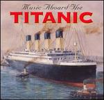 Music Aboard the Titanic