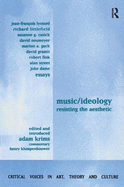 Music and Ideology: Resisting the Aesthetic