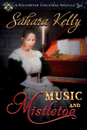 Music and Mistletoe: A Ridlington Christmas Novella