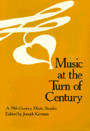 Music at the Turn of the Century: A "Nineteenth-Century Music" Reader