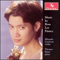 Music by Ross Lee Finney - Miranda Cuckson (violin); Thomas Sauer (piano)