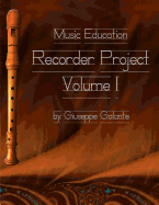 Music Education Recorder Project Vol 1 Book