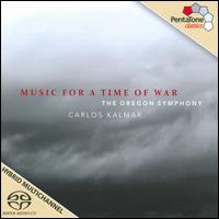 Music for a Time of War - Jeffrey Work (trumpet); Jun Iwasaki (violin); Sanford Sylvan (baritone); Oregon Symphony; Carlos Kalmar (conductor)