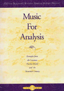 Music for Analysis: Examples from the Common Practice Period and the Twentieth Century - Benjamin, Thomas, and Nelson, Robert S, and Horvit, Michael M