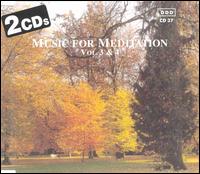 Music for Meditation, Vols. 3 & 4 - Bernhard Schmid (trumpet); Capella Istropolitana; Christoph Henschel (violin); Elisabeth Ganter (clarinet);...