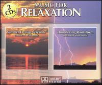Music for Relaxation: Summer Evening Serenade/Thundering Rainstorm - Various Artists
