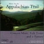 Music for the Appalachian Trail - Adelicia Ensemble; Amy Dorfman (piano); Enid Katahn (piano); Gerald Itzkoff (bells); Heidi Yenney (violin);...