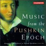 Music from the Pushkin Epoch - Alexander Bakhchiev (piano); Elena Sorokina (piano)