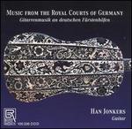 Music from the Royal Courts of Germany - Han Jonkers (guitar)