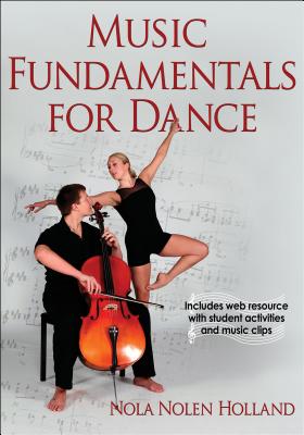 Music Fundamentals for Dance - Holland, Nola Nolen