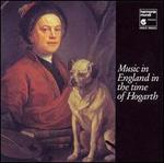 Music in England in the Time of Hogarth