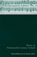 Music in Nineteenth-Century Ireland: Irish Musical Studies Vol 9