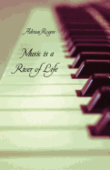 Music Is a River of Life