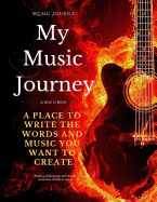 Music Journal: My Music Journey: A Star Is Born: Blank Journal Pages and Music Sheets for Chords & Notes.