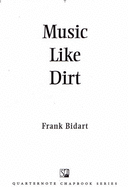 Music Like Dirt: A Chapbook