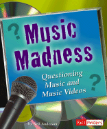 Music Madness: Questioning Music and Music Videos - Anderson, Neil
