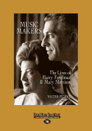 Music Makers: The Lives of Harry Freedman & Mary Morrison