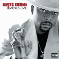 Music & Me - Nate Dogg