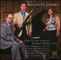 Music of Bernard H. Garfield - Elizabeth Demio (piano); Ellen DePasquale (violin); John Clouser (bassoon); Julia Lockhart (piano); Michael Hope (baritone);...