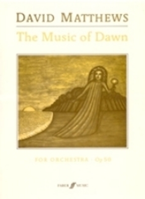 Music of Dawn: Score - Matthews, David (Composer)