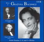 Music of Grazyna Bacewicz: Violin Sonatas 3, 4, and 5; Partita