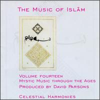 Music of Islam, Vol. 14: Mystic Music Through Ages - Various Artists