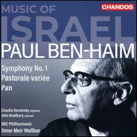 Music of Israel: Paul Ben-Haim - Claudia Barainsky (soprano); John Bradbury (clarinet); BBC Philharmonic Orchestra; Omer Meir Wellber (conductor)