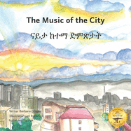 Music of the City: The Sounds of Civilization in Tigrinya and English