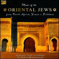 Music of the Oriental Jews: From North Africa, Yemen & Bukhara - Various Artists