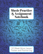 Music Practice & Assignment Notebook: 52 Weeks of Music Lesson Tracking Charts - Record Notes and Practice Log Book - Rainbow Instruments for Girls or Boys