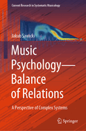Music Psychology-Balance of Relations: A Perspective of Complex Systems
