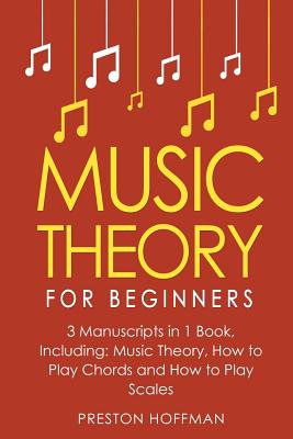 Music Theory: For Beginners - Bundle - The Only 3 Books You Need to ...