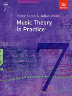 Music Theory in Practice: Grade 7