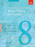 Music Theory in Practice: Grade 8